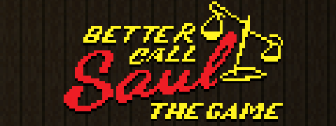 Better Call Saul - The Game
