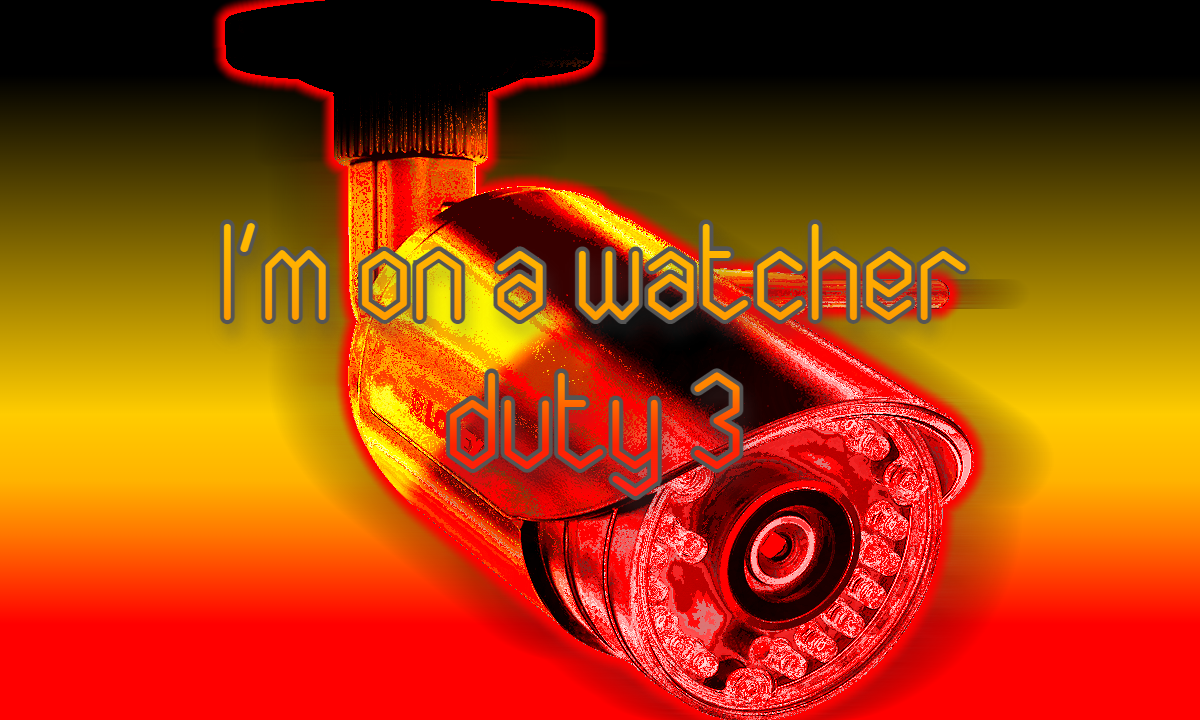 Cover image for I'm on a watcher duty 3: The invasion