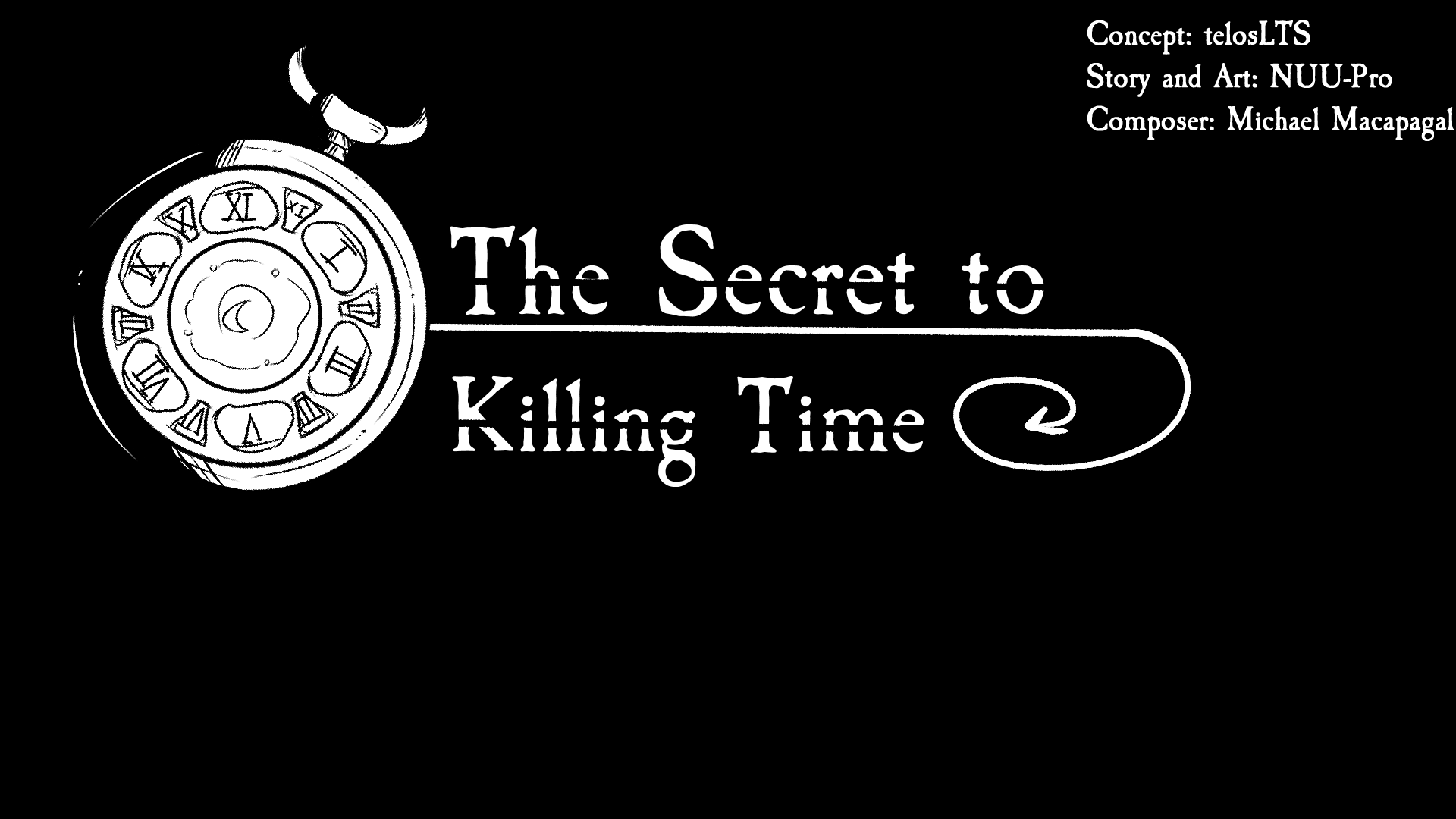 The Secret to Killing Time