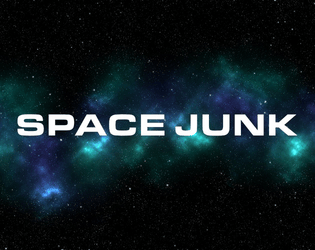 Space Junk   - A role-playing game about angry aliens, salvaged space tech, and the limitless wonders of the cosmos. 