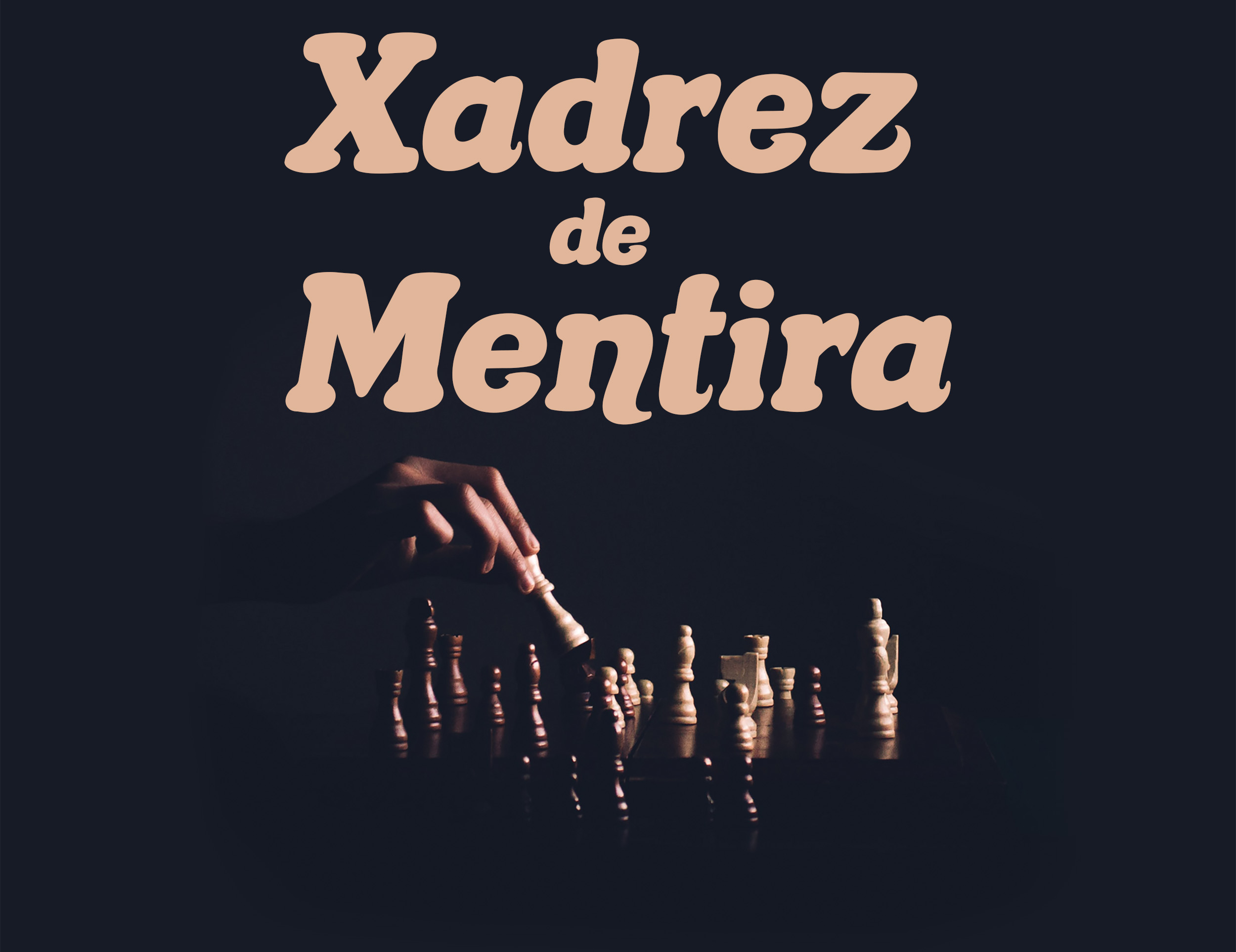 Xadrez de Mentira by SPC