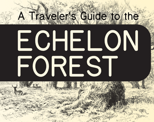 A Traveler's Guide to the Echelon Forest  