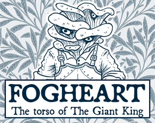 Fogheart: The Torso of The Giant King   - A setting and adventure for Cairn and OSE 