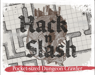 Hack n Slash   - Pocket-sized Dungeon Crawler TTRPG 
