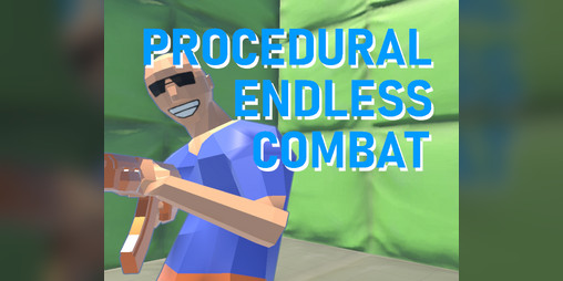 Cover image for PROCEDURAL ENDLESS COMBAT