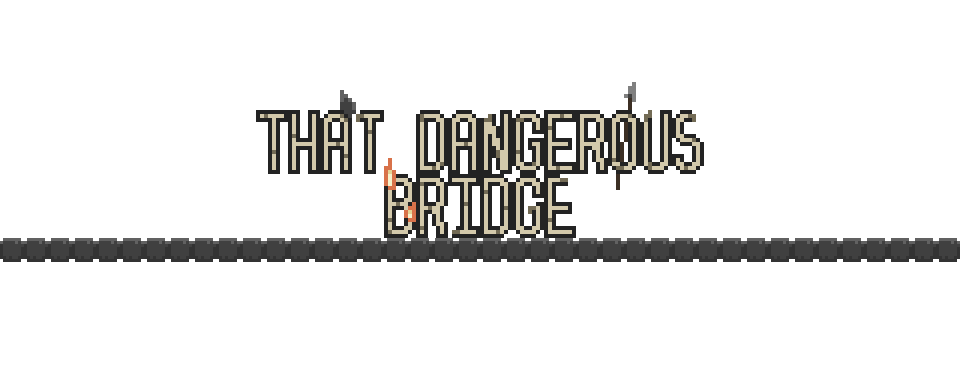 That Dangerous Bridge