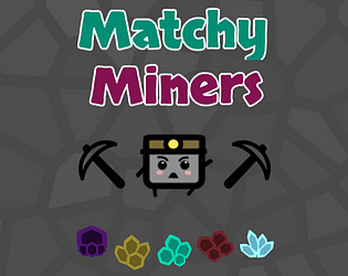 Matchy Miners