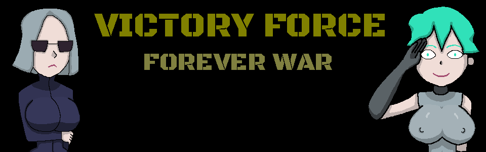 Victory Force: Forever War