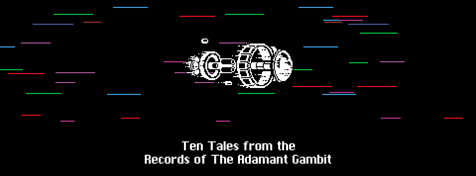 Ten Tales from the Records of The Adamant Gambit