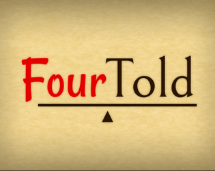Four Told   - A solo journaling TTRPG about foretelling the future, duty and desire 