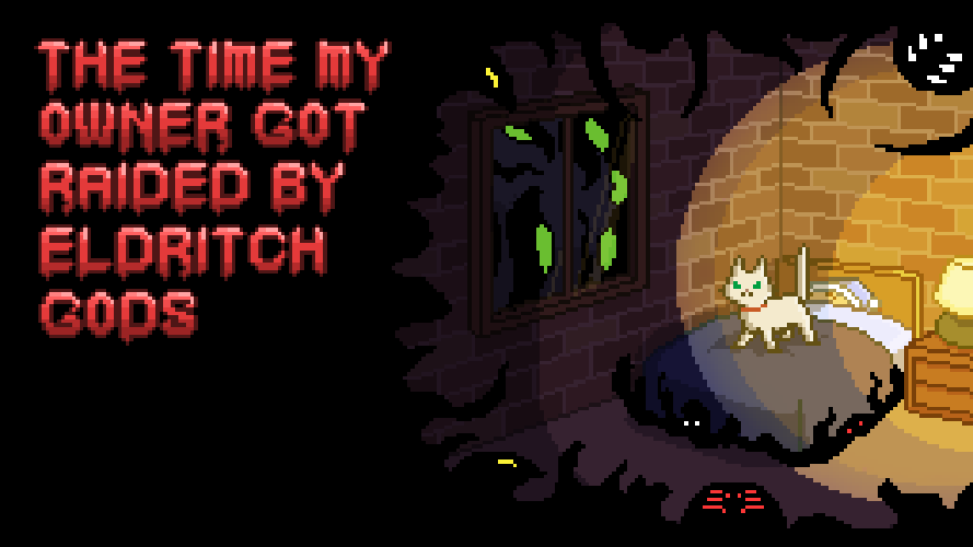 The Time My Owner Got Raided By Eldritch Gods!