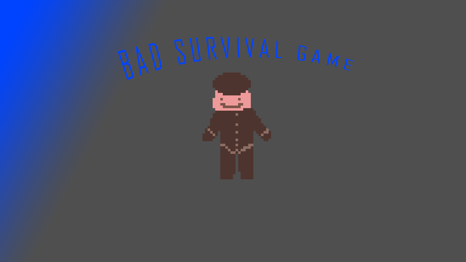 BAD SURVIVAL GAME
