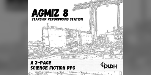 Cover image for Agmiz 8 – Starship Repurposing Station