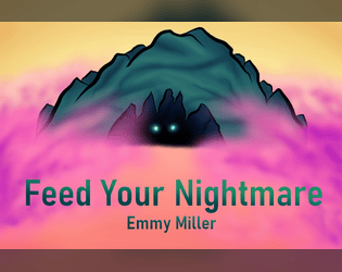 Feed Your Nightmare  