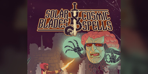 Cover image for Solar Blades & Cosmic Spells