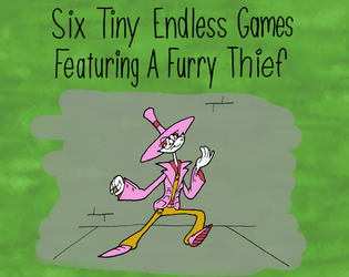 Six Tiny Endless Games Featuring a Furry Thief  