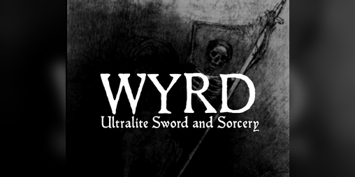 Cover image for WYRD: Ultralite Sword and Sorcery