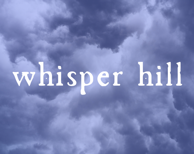 Whisper Hill