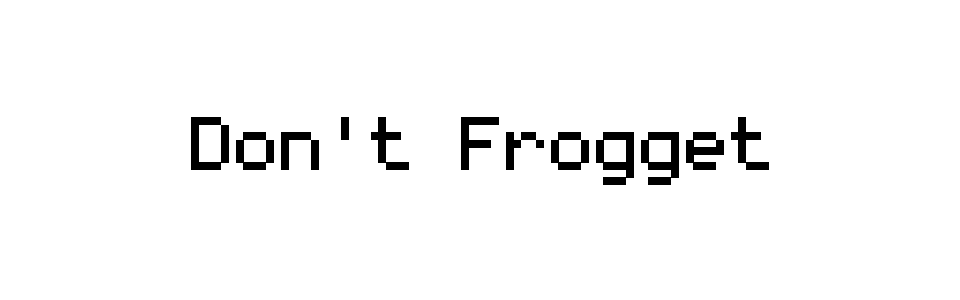 Don't Frogget