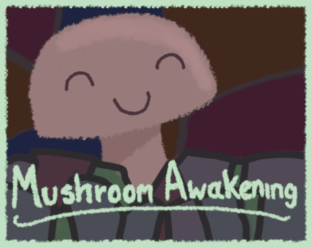 Mushroom Awakening