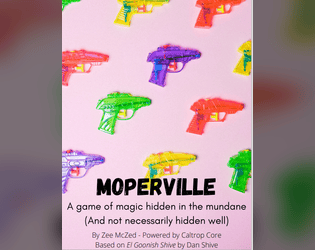 Moperville: The  RPG   - A fanmade RPG based on El Goonish Shive, made for Caltrop Core Jam 2! 