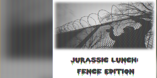 Cover image for Jurassic Lunch: Fence Edition
