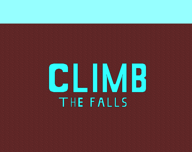 Climb the falls