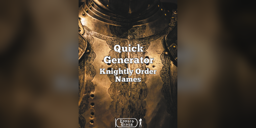 Cover image for Quick Generator Knightly Order Names