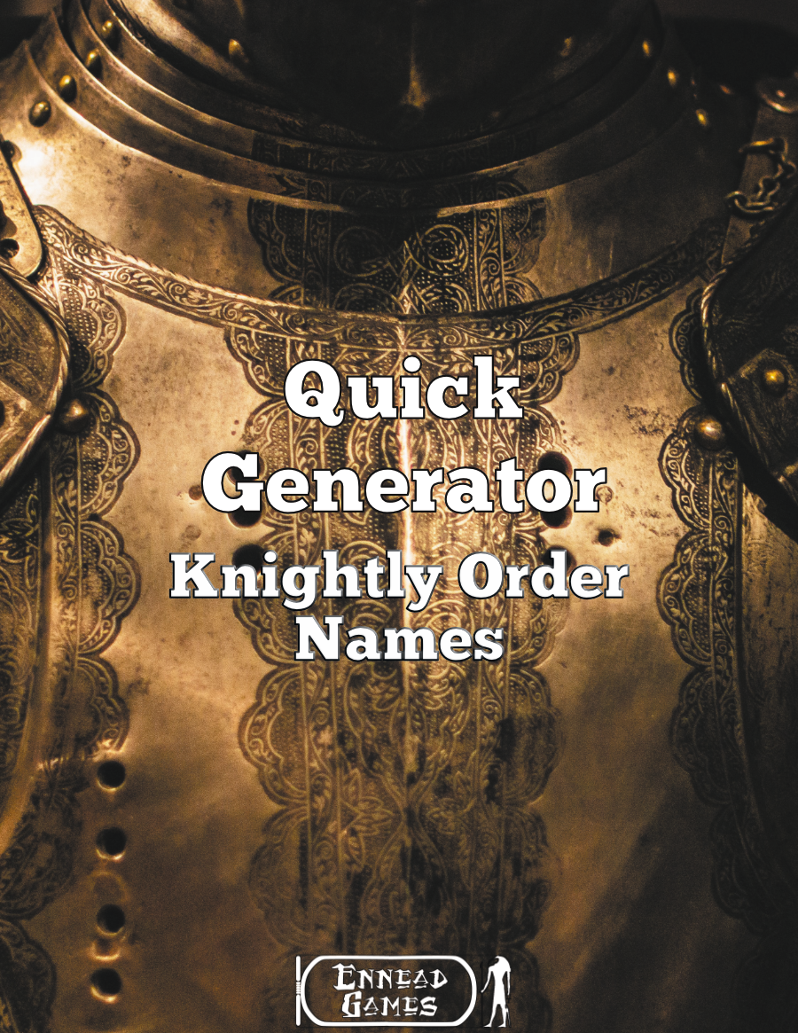 Quick Generator Knightly Order Names Quick Generator Knightly Order
