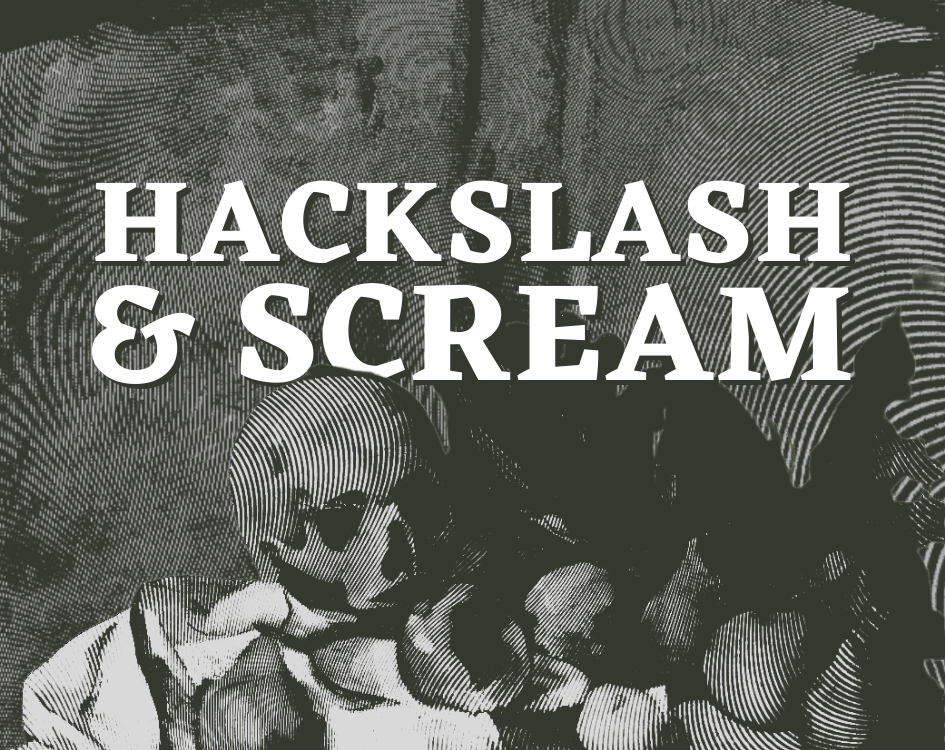 Cover image for Hack'n'Slash & Scream