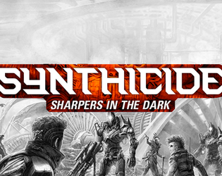 Synthicide: Sharpers in the Dark  