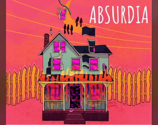 Absurdia   - An absurdist modern fantasy roleplaying game 