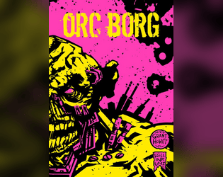 ORC BORG   - Brutal chaos powered by the MÖRK BORG engine 