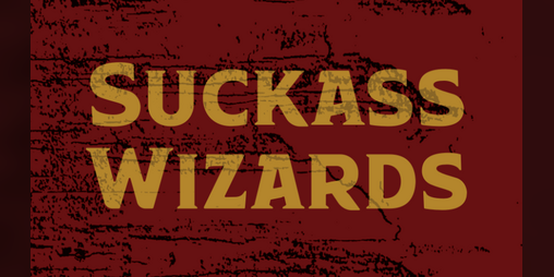 Cover image for Suckass Wizards