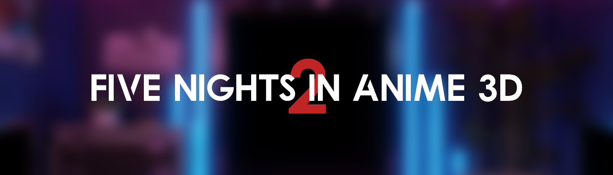 Five Nights in Anime 2 Free Download 