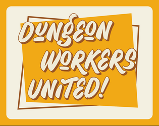 Dungeon Workers United  