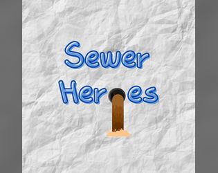 Sewer Heroes  