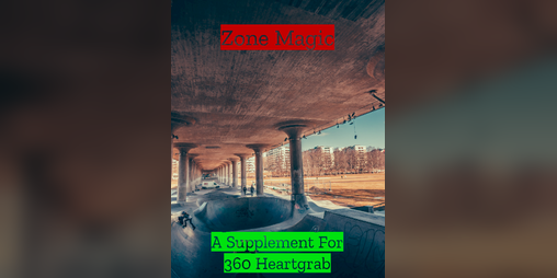 Cover image for 360 Heartgrab: Zone Magic