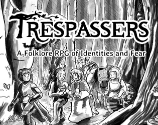 Trespassers   - A one-shot PbtA horror ttrpg. 