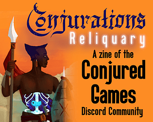 Conjurations No. 1: Reliquary   - A ttrpg zine with lots of relics 