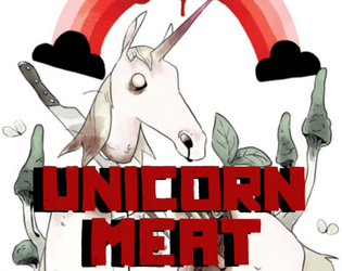 Unicorn Meat   - An OSR rpg adventure about feral children hunting unicorns in a horrible swamp. 