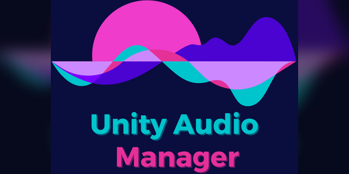 Cover image for Unity Audio Manager