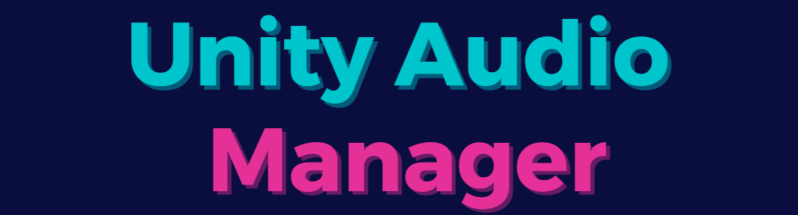 Unity Audio Manager
