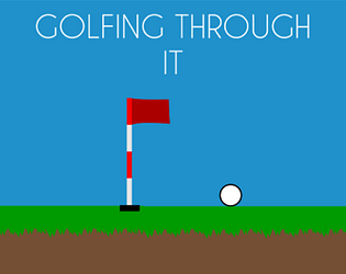 Golfing Through It