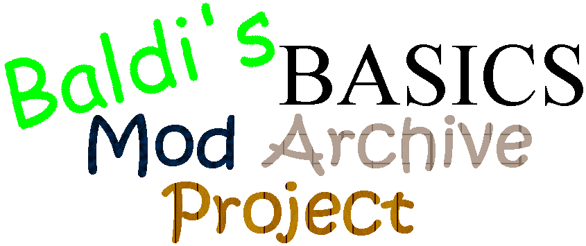 Baldi's Basics Mod Archive Project (1.1.2) by JohnsterSpaceGames