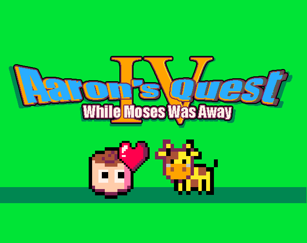 Aaron's Quest IV: While Moses Was Away