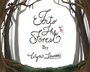 Into the Forest   - A solo journaling game with original artworks and a unique mechanic. 