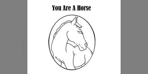 Cover image for You Are A Horse