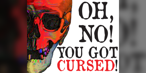 Cover image for Oh, No! You Got Cursed!