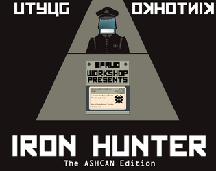Iron Hunter (The Ashcan Edition)   - Fight Back the Darkness, Comrade! 